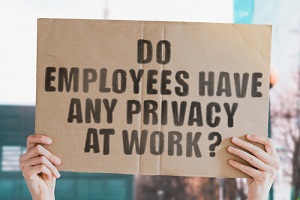 do employees have any privacy at work